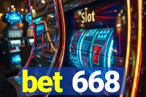 bet 668